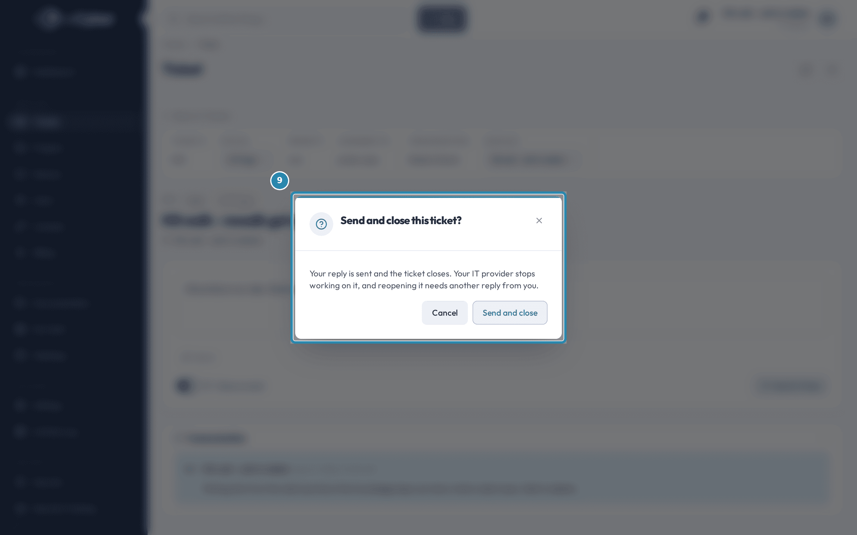 The "Send and close this ticket?" dialog called out, with its explanation and the Cancel and Send and close buttons.
