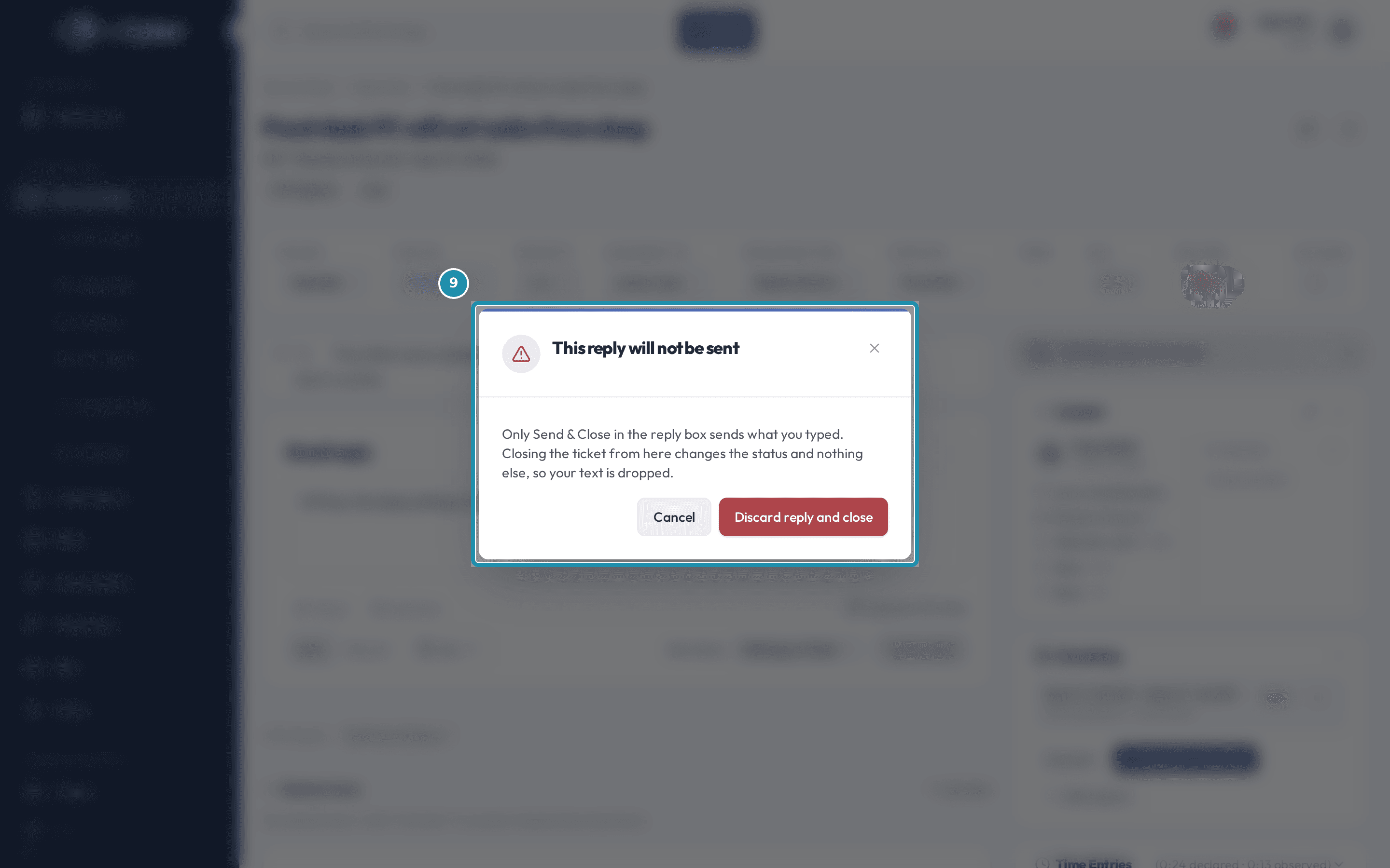 The confirmation dialog reading This reply will not be sent, over ticket #27, with Cancel and Discard reply and close.